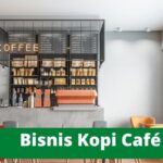 Bisnis Kopi Café, Begini Caranya